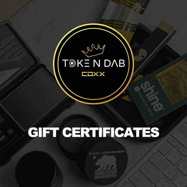 TOKE N DAB GIFT CERTIFICATES - TOKE N DAB